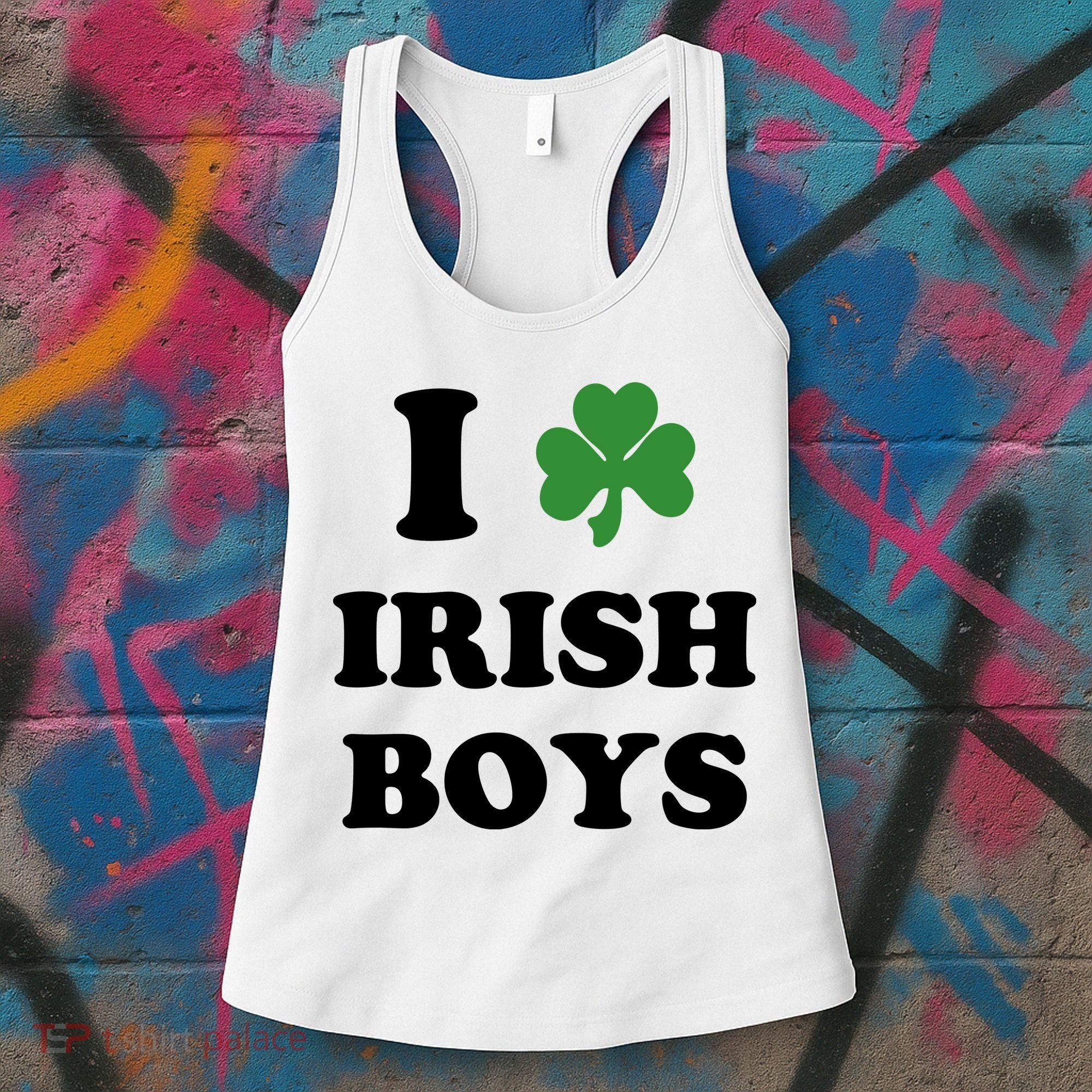 I Love Irish Boy St. Paddy Baby Ireland Hamrock Baby Funny St. Patricks Day Women's Tank Top