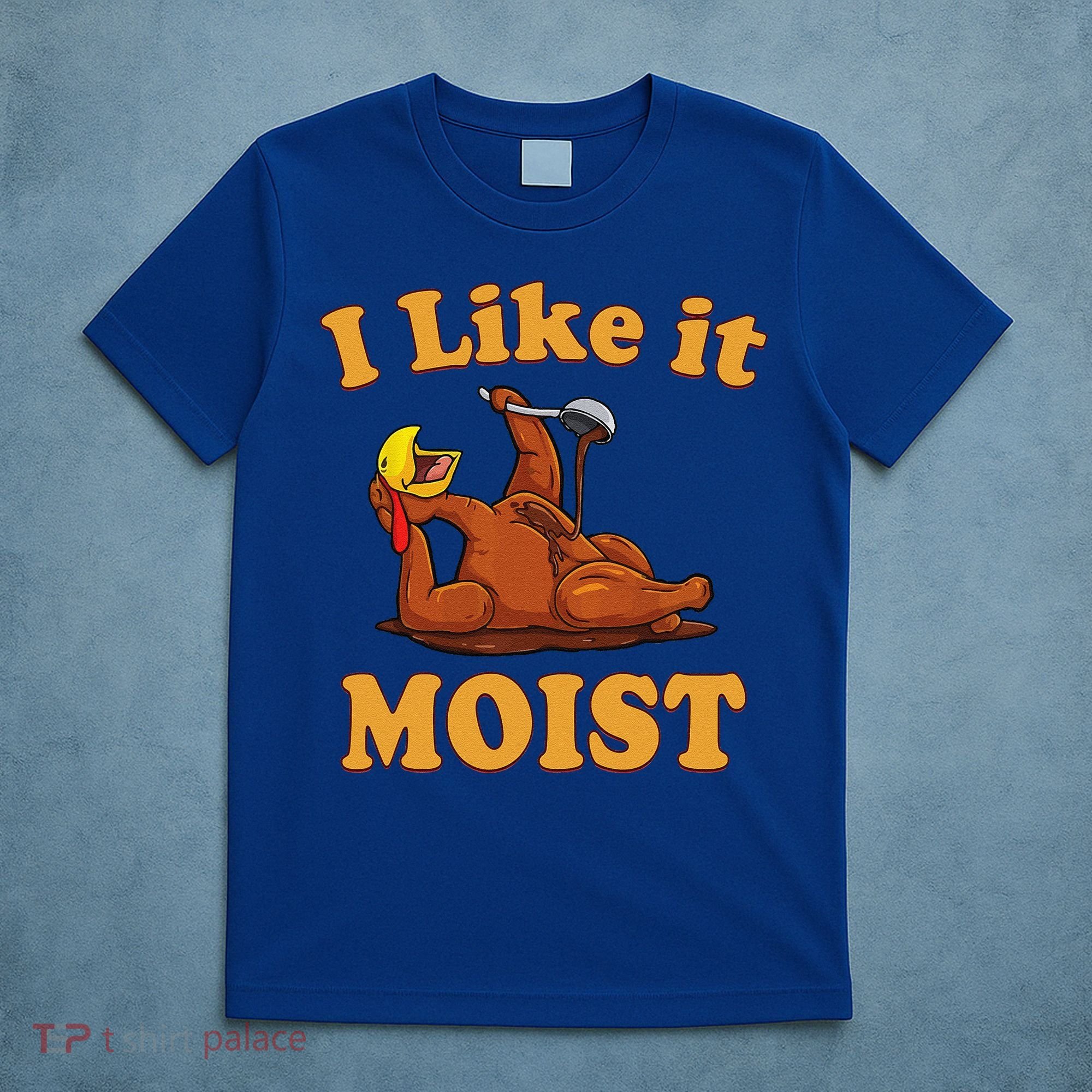 I LIKE IT MOIST Funny Thanksgiving Foods Family Group Set T-Shirt