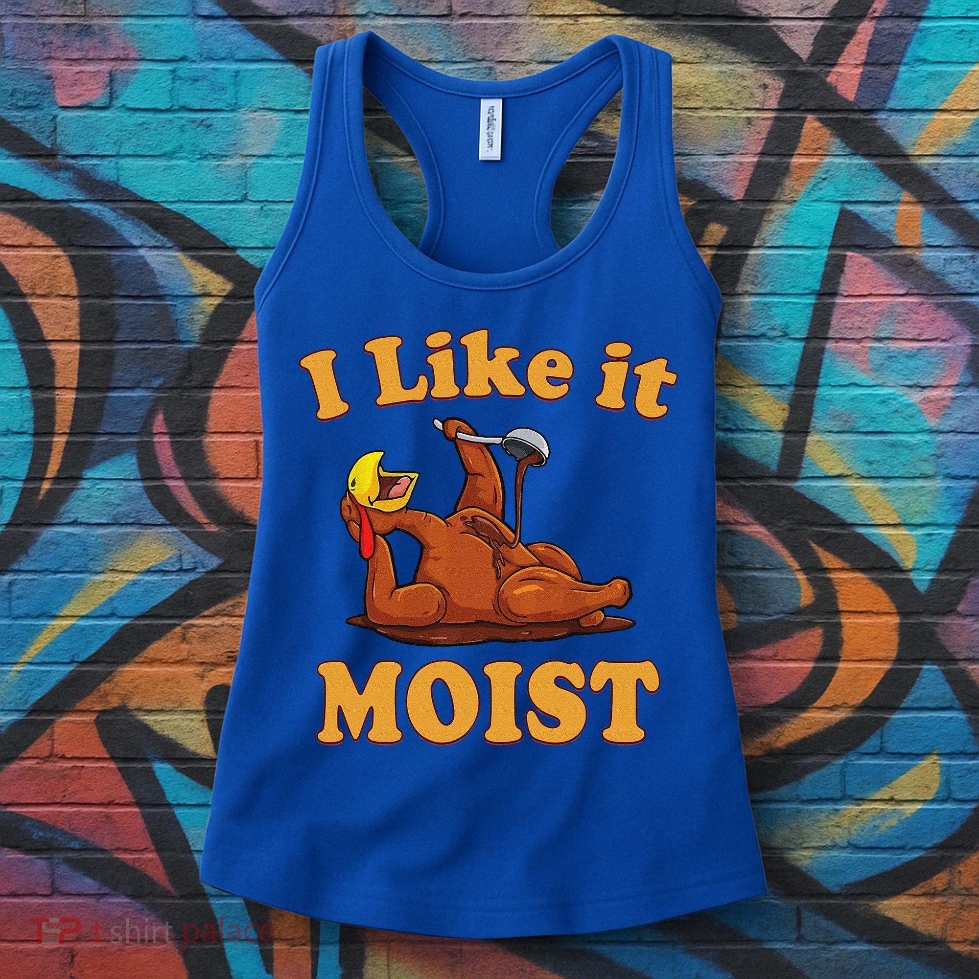 I LIKE IT MOIST Funny Thanksgiving Foods Family Group Set Women's Tank Top