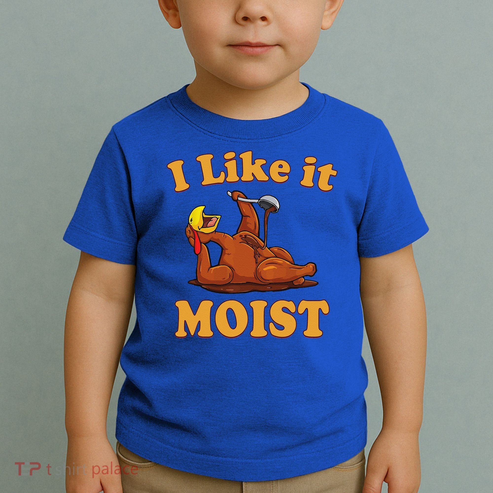 I LIKE IT MOIST Funny Thanksgiving Foods Family Group Set Toddler T-Shirt