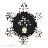 I Love It When You Put The Tip In! Bartender Ornament thumb 0