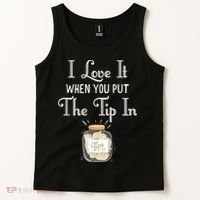 I Love It When You Put The Tip In! Bartender Tank Top thumb 2