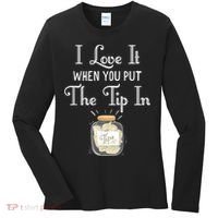 I Love It When You Put The Tip In! Bartender Women's Long Sleeve Shirt thumb 0