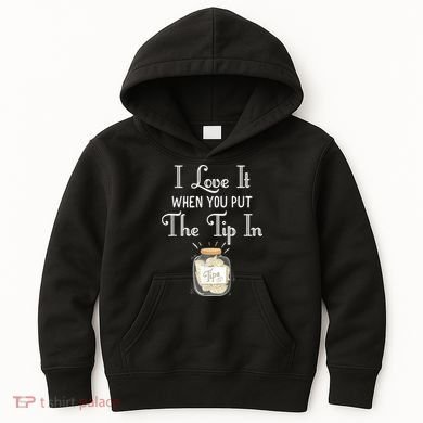 I Love It When You Put The Tip In! Bartender Kids Hoodie
