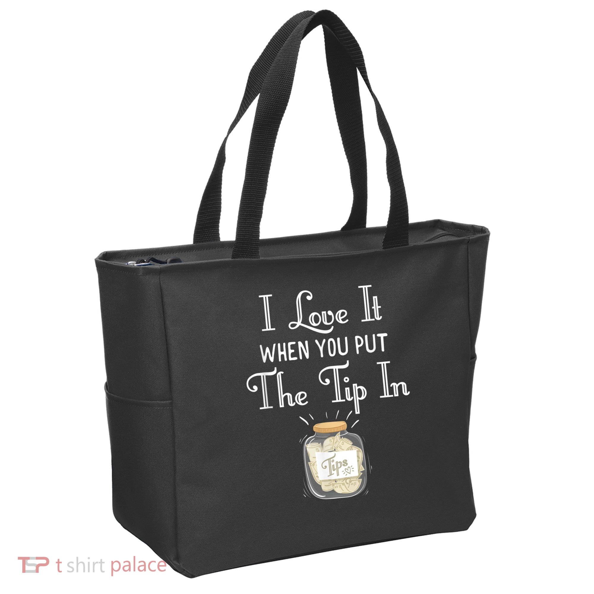 I Love It When You Put The Tip In! Bartender Tote Bag