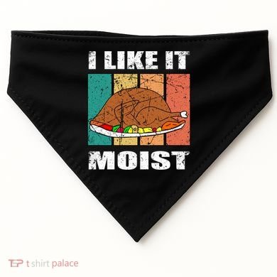 I Like It Moist Throwback Thanksgiving Dinner Family Gift USA-Made Doggie Bandana
