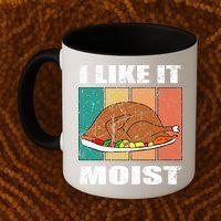 I Like It Moist Throwback Thanksgiving Dinner Family Gift Coffee Mug thumb 2