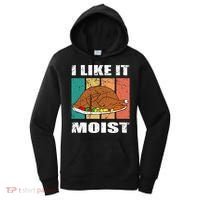 I Like It Moist Throwback Thanksgiving Dinner Family Gift Women's Hoodie thumb 0