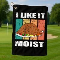I Like It Moist Throwback Thanksgiving Dinner Family Gift Golf Towel thumb 1