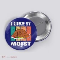 I Like It Moist Throwback Thanksgiving Dinner Family Gift Button thumb 0