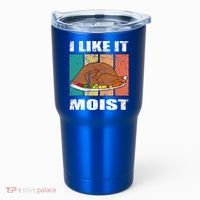 I Like It Moist Throwback Thanksgiving Dinner Family Gift Tumbler thumb 0