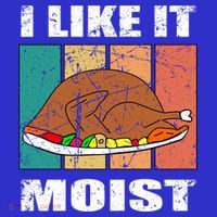 I Like It Moist Throwback Thanksgiving Dinner Family Gift Mousepad thumb 1