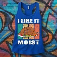 I Like It Moist Throwback Thanksgiving Dinner Family Gift Women's Tank Top thumb 3