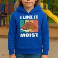 I Like It Moist Throwback Thanksgiving Dinner Family Gift Kids Hoodie thumb 3