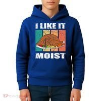 I Like It Moist Throwback Thanksgiving Dinner Family Gift Kids Hoodie thumb 4