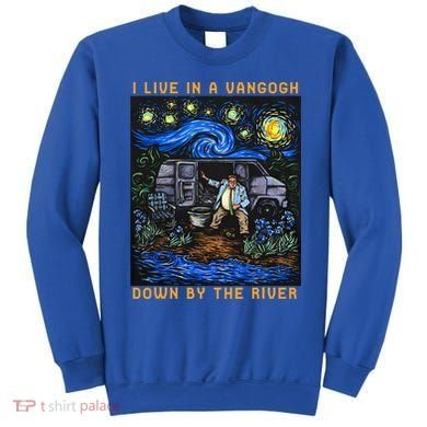 I Live In A Van Gogh Downby The River Sweatshirt