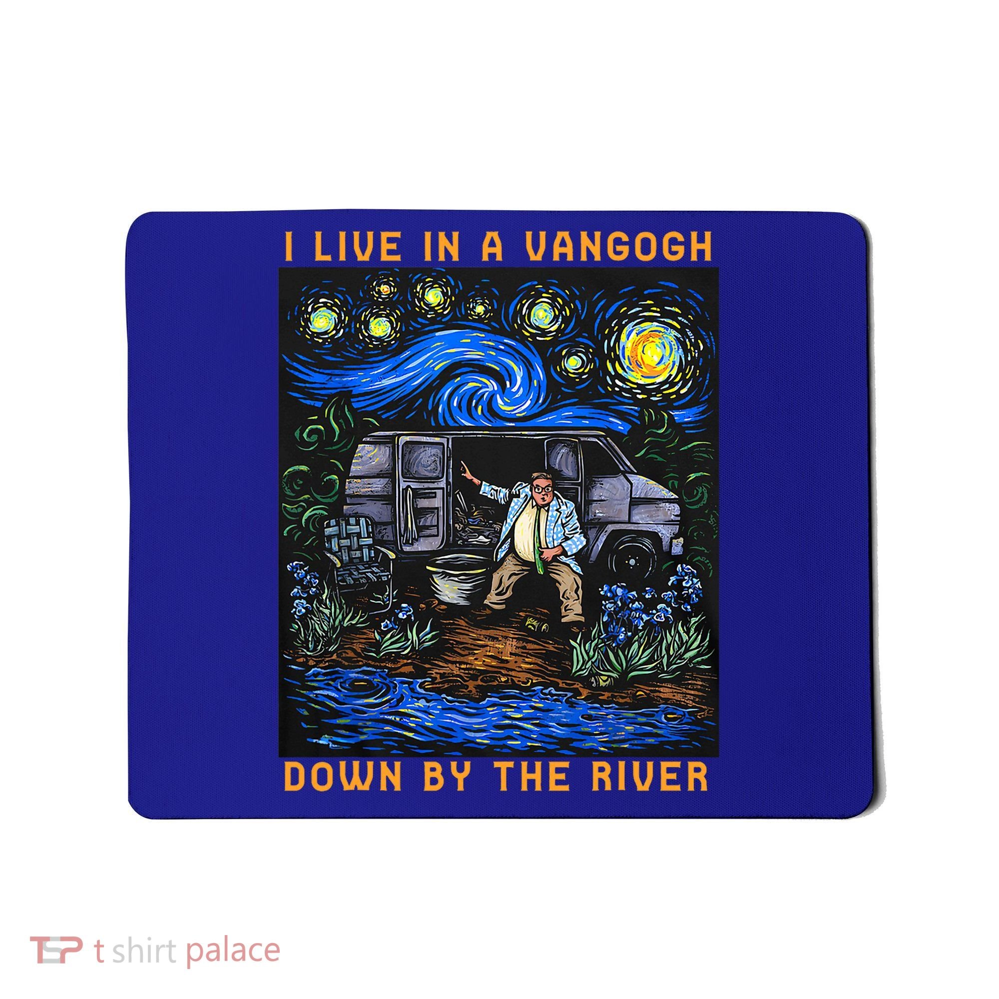 I Live In A Van Gogh Downby The River Mousepad