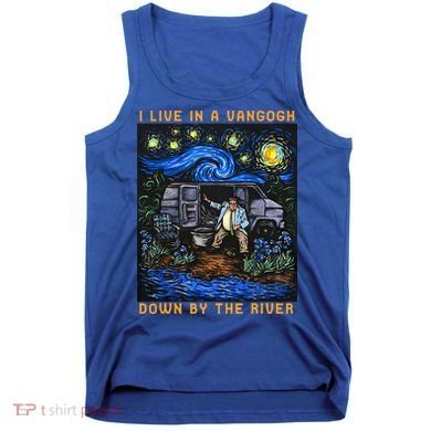 I Live In A Van Gogh Downby The River Tank Top