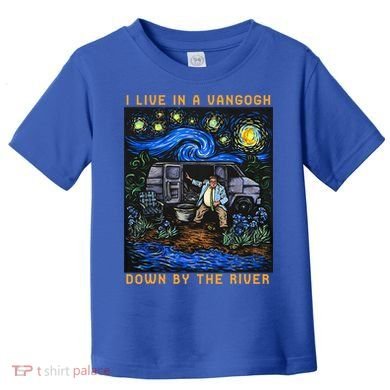 I Live In A Van Gogh Downby The River Toddler T-Shirt