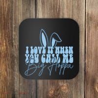 I Love It When You Call Me Big Hoppa Bunny Ear Easter Day Coaster thumb 0