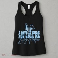 I Love It When You Call Me Big Hoppa Bunny Ear Easter Day Women's Tank Top thumb 3