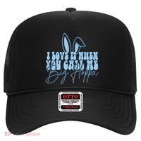 I Love It When You Call Me Big Hoppa Bunny Ear Easter Day Hat thumb 0