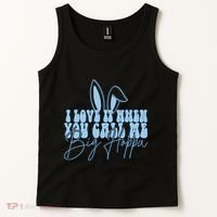 I Love It When You Call Me Big Hoppa Bunny Ear Easter Day Tank Top thumb 2