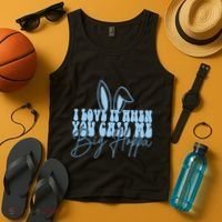 I Love It When You Call Me Big Hoppa Bunny Ear Easter Day Tank Top thumb 4