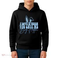 I Love It When You Call Me Big Hoppa Bunny Ear Easter Day Kids Hoodie thumb 4