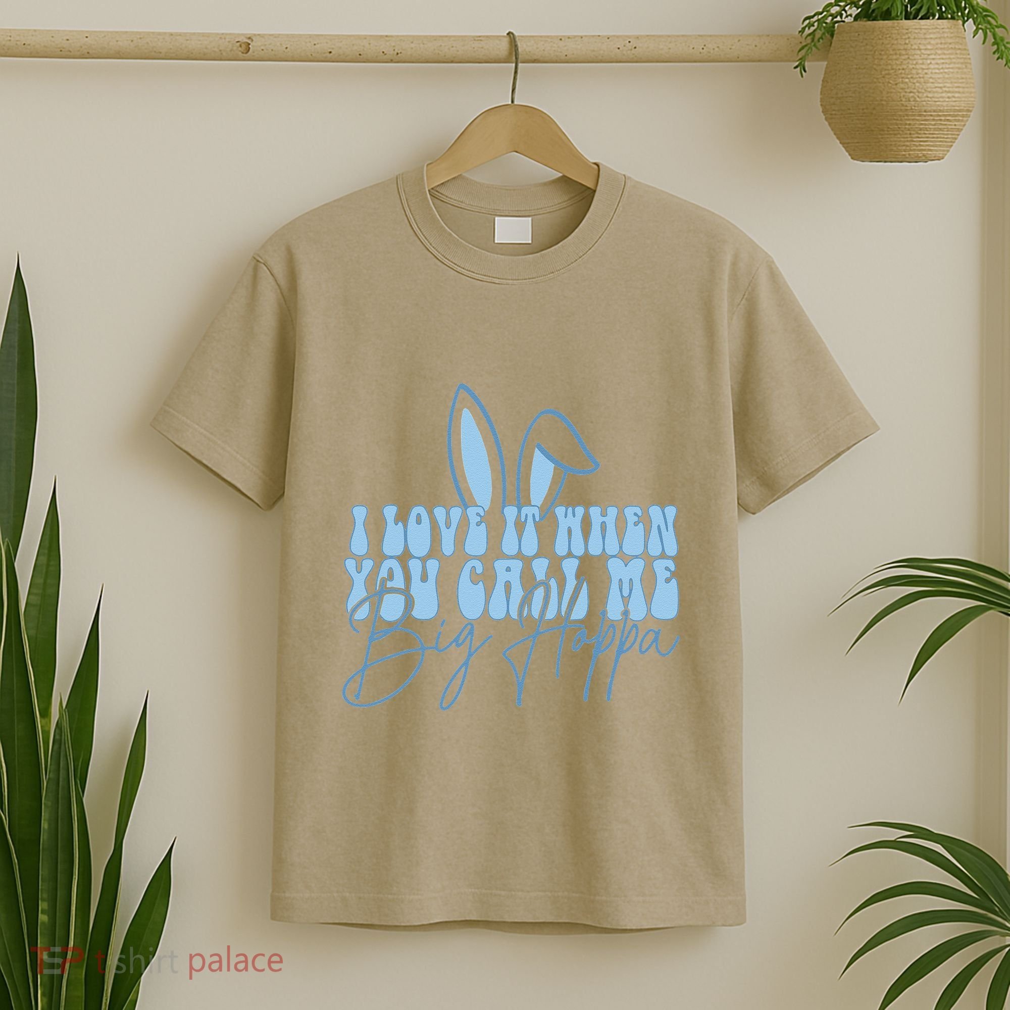 I Love It When You Call Me Big Hoppa Bunny Ear Easter Day T-Shirt