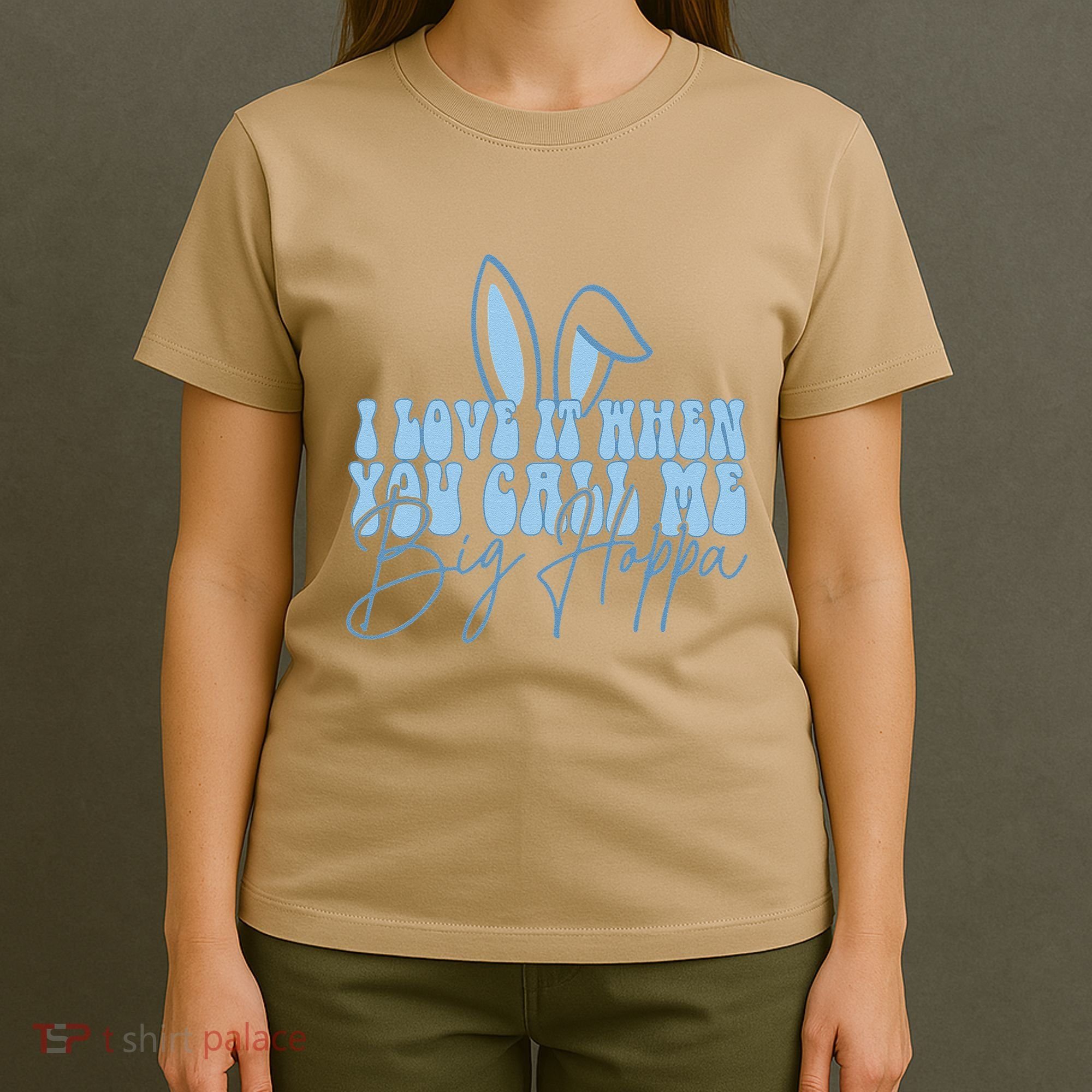 I Love It When You Call Me Big Hoppa Bunny Ear Easter Day T-Shirt