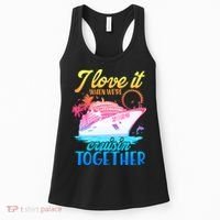 I Love It When We're Cruisin Together 2026 Cruise Vacation Women's Tank Top thumb 0