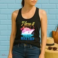 I Love It When We're Cruisin Together 2026 Cruise Vacation Women's Tank Top thumb 2