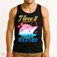 I Love It When We're Cruisin Together 2026 Cruise Vacation Tank Top thumb 3