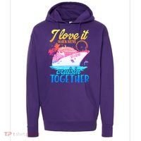 I Love It When We're Cruisin Together 2026 Cruise Vacation Hoodie thumb 0