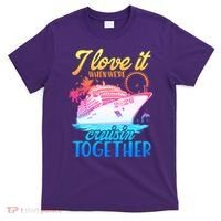 I Love It When We're Cruisin Together 2026 Cruise Vacation T-Shirt thumb 0