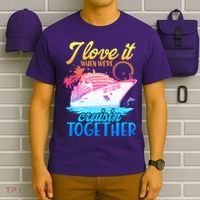 I Love It When We're Cruisin Together 2026 Cruise Vacation T-Shirt thumb 6