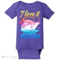 I Love It When We're Cruisin Together 2026 Cruise Vacation Baby Bodysuit thumb 0