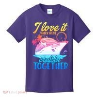 I Love It When We're Cruisin Together 2026 Cruise Vacation Kids T-Shirt thumb 0