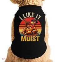 I Like It Moist Thanksgiving Costume Turkey Day Gift Leg Day Doggie Tank thumb 0