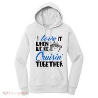 I Love It When We're Cruisin' Together Family Trip Cruise Women's Hoodie thumb 0