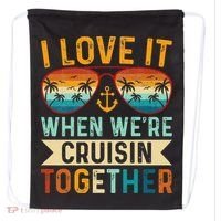 I Love It When WeRe Cruising Together Cruise Lover Drawstring Bag thumb 0