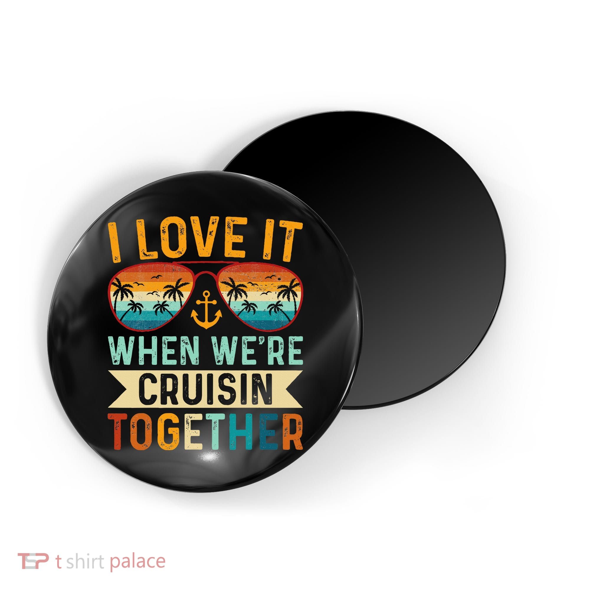 I Love It When WeRe Cruising Together Cruise Lover Magnet
