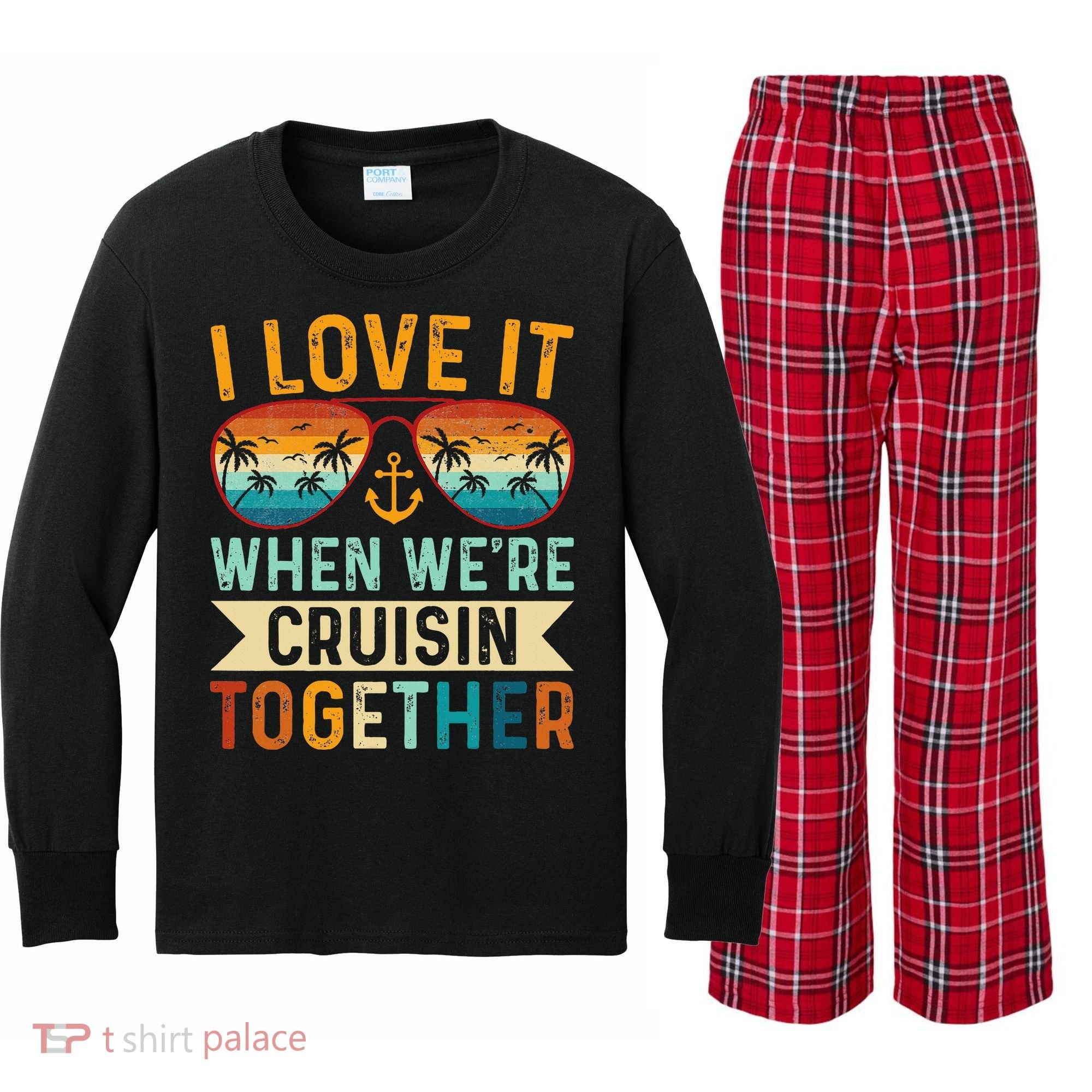 I Love It When WeRe Cruising Together Cruise Lover Kids Long Sleeve Plaid Pajama Set