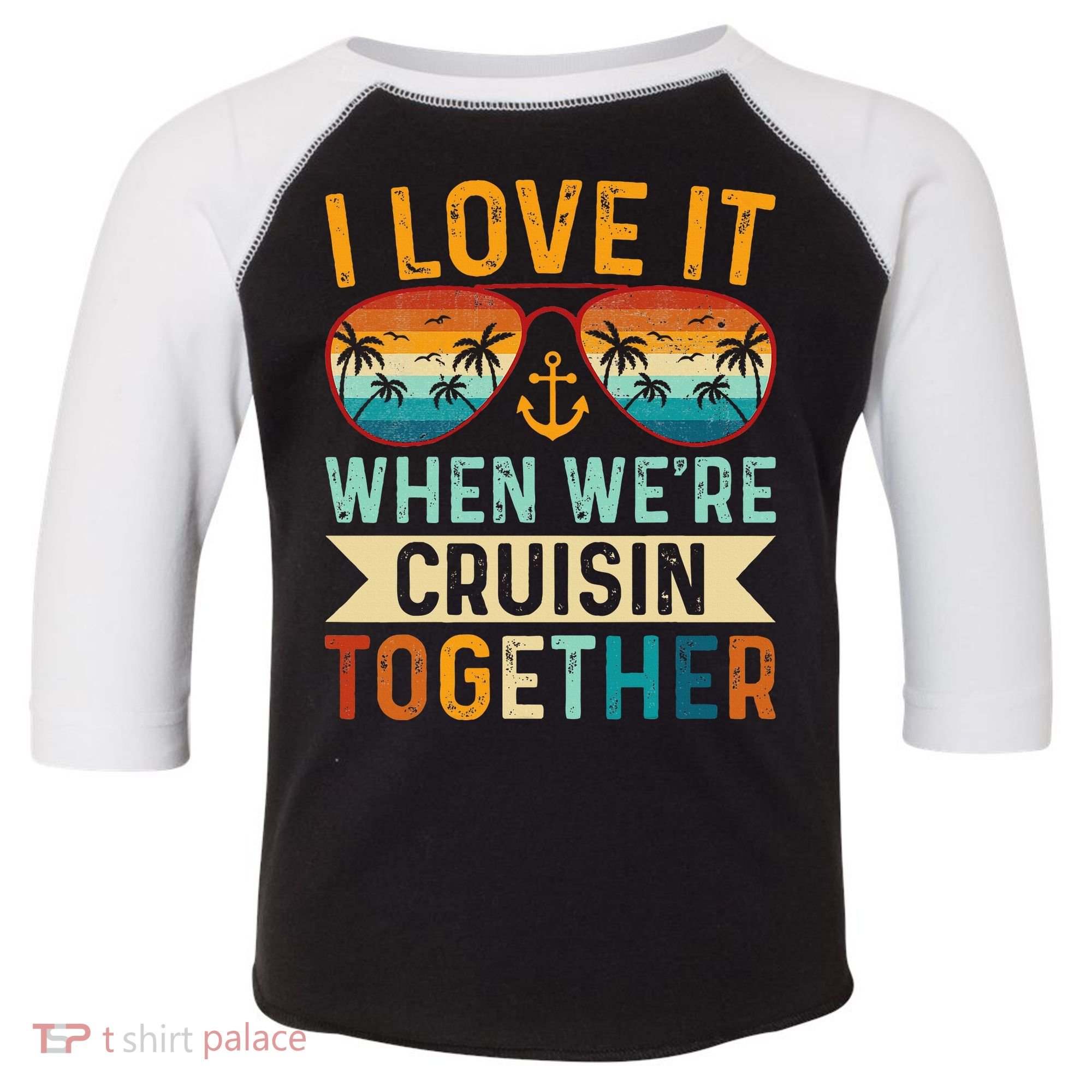 I Love It When WeRe Cruising Together Cruise Lover Toddler Fine Jersey T-Shirt