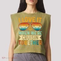 I Love It When WeRe Cruising Together Cruise Lover Garment-Dyed Women's Muscle Tee thumb 2