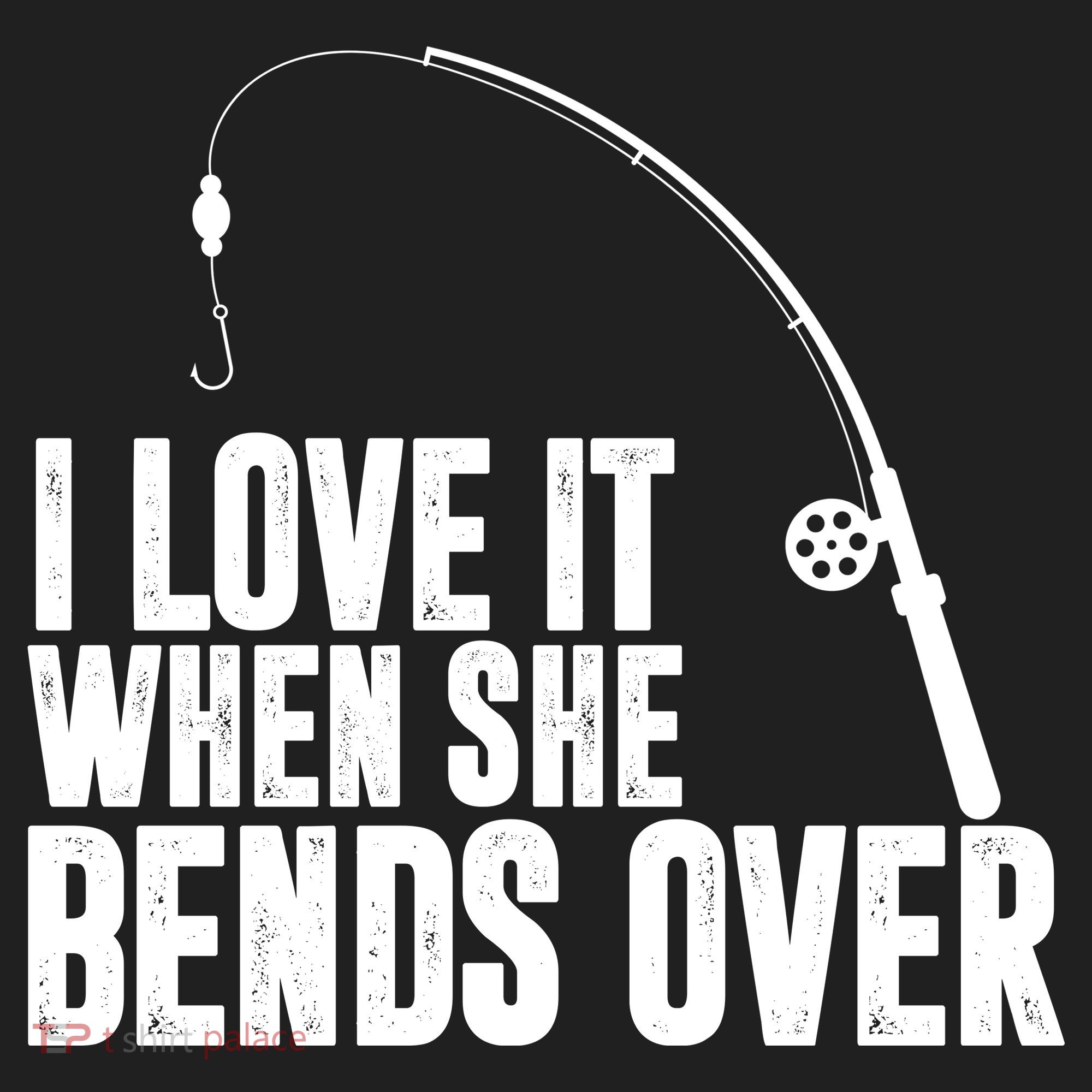 I Love It When She Bends Over Funny Fishing Tumbler