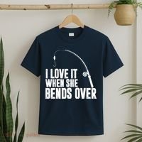 I Love It When She Bends Over Funny Fishing T-Shirt thumb 2
