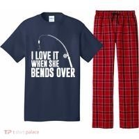 I Love It When She Bends Over Funny Fishing Pajama Set thumb 0