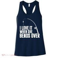 I Love It When She Bends Over Funny Fishing Women's Tank Top thumb 0